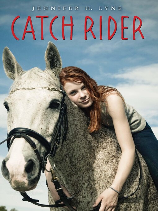 Title details for Catch Rider by Jennifer H. Lyne - Available